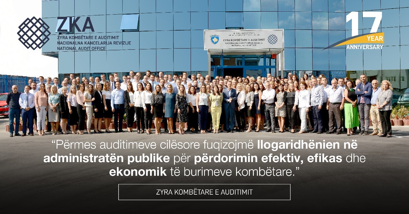 Zyra Kombëtare e Auditimit -17 vjet punë, sfida dhe suksese!