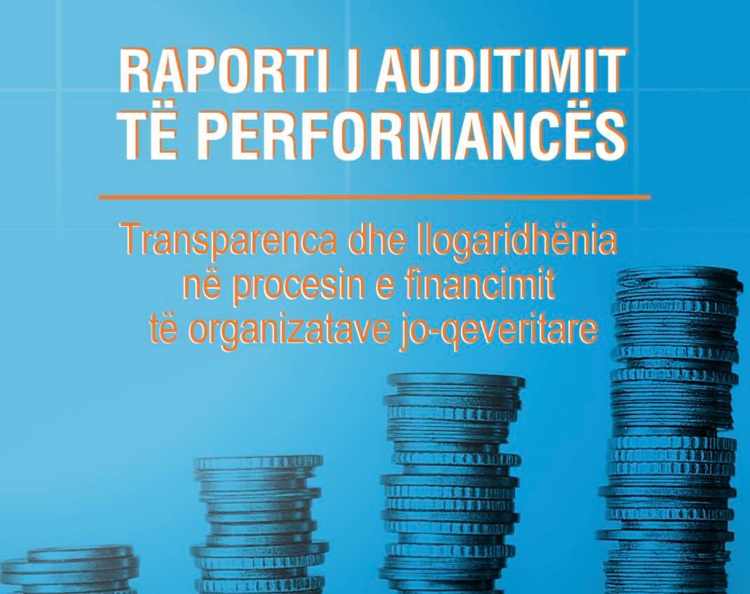 Auditori i Përgjithshëm identifikon mangësi në procesin e financimit të organizatave joqeveritare