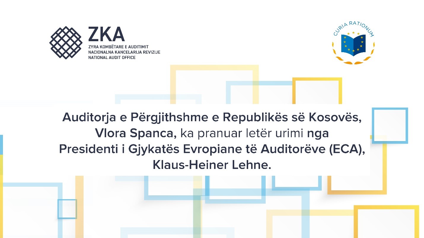 Presidenti i Gjykatës Evropiane të Auditorëve (ECA) uron Auditoren e Përgjithshme të Kosovës, pret vazhdim të bashkëpunimit me ZKA-në