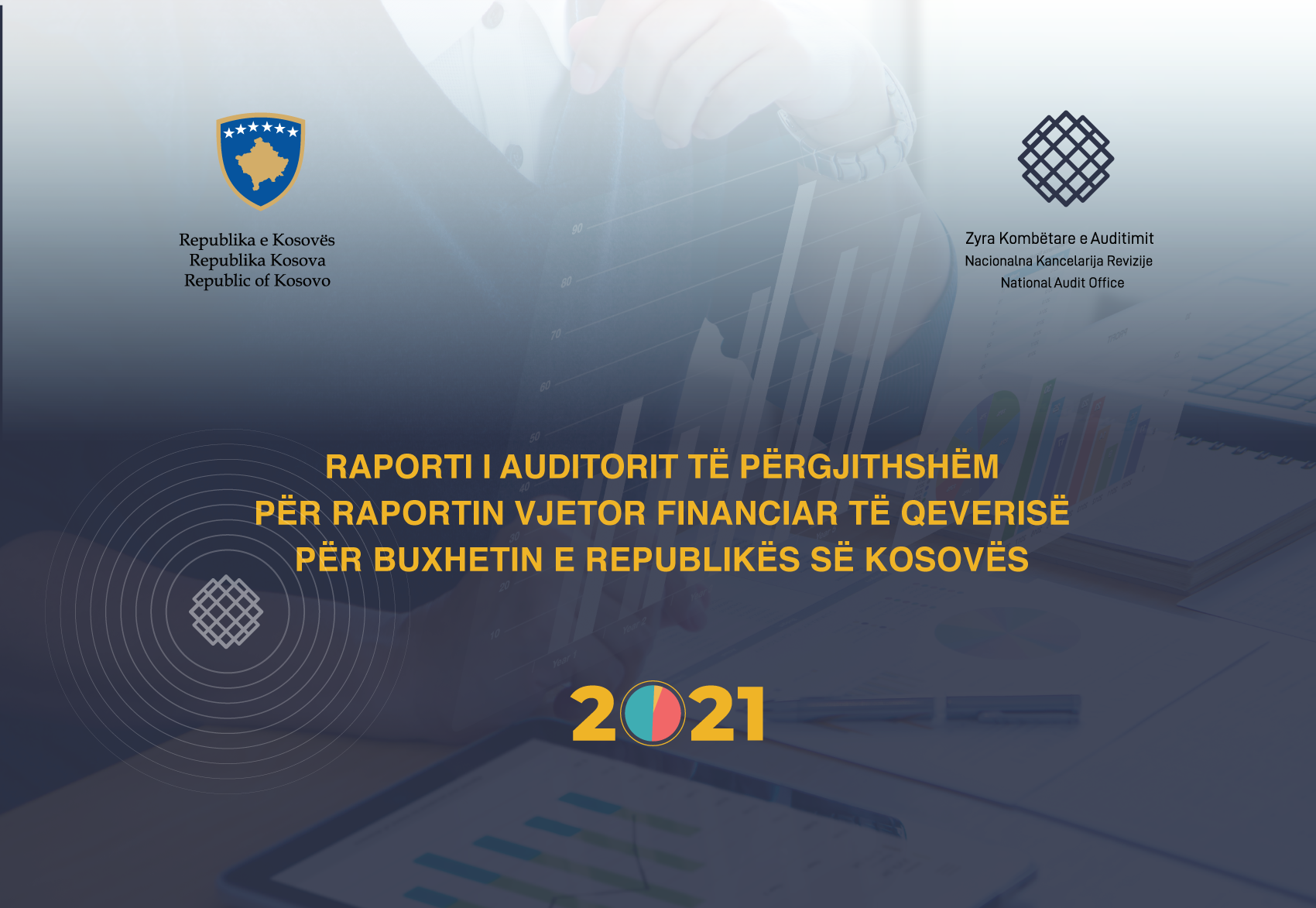 Auditorja e Përgjithshme dorëzon në Kuvend Raportin Vjetor të Auditimit të Buxhetit të Republikës se Kosovës për vitin 2021