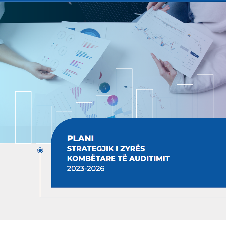 Përmes zbatimit të Planit Strategjik 2023 – 2026, Auditorja e Përgjithshme  synon të rris ndikimin e ZKA-së për të mirën e përgjithshme